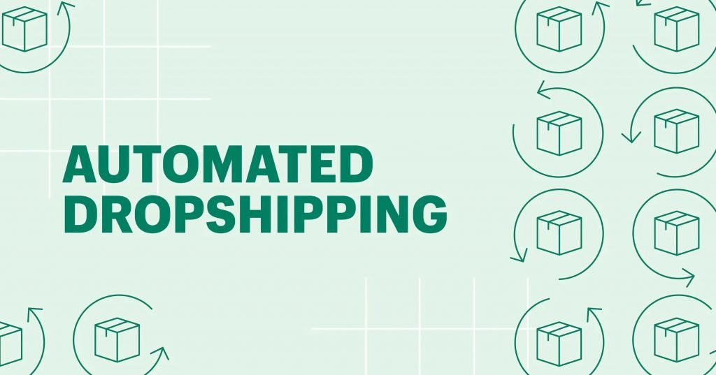 How To Automate Dropshipping Orders