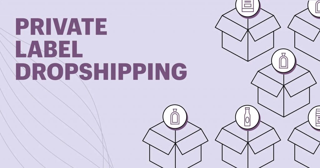 Private Label Dropshipping