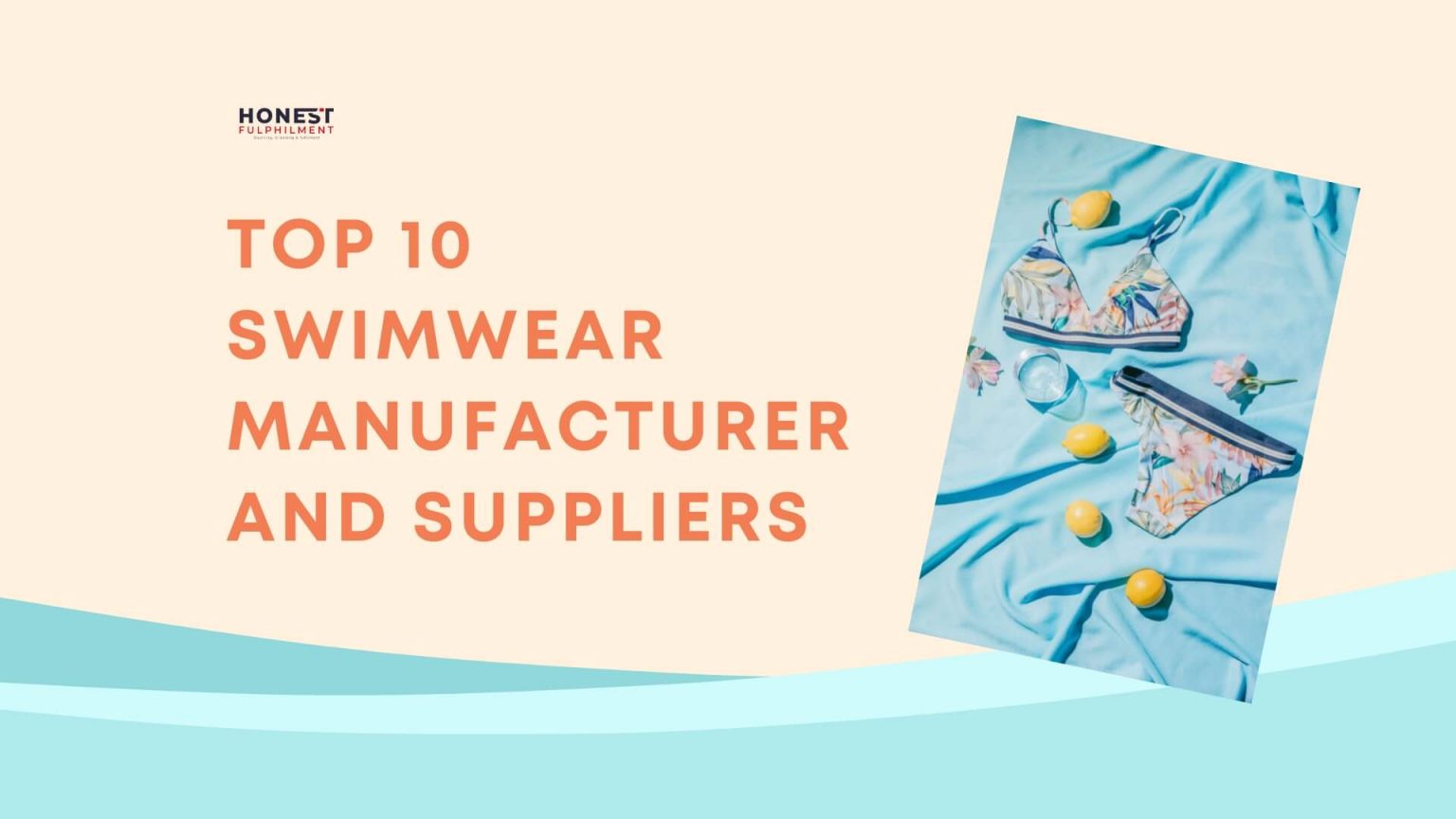 Top 10 Swimwear Manufacturer And Suppliers For Your Dropshipping Store