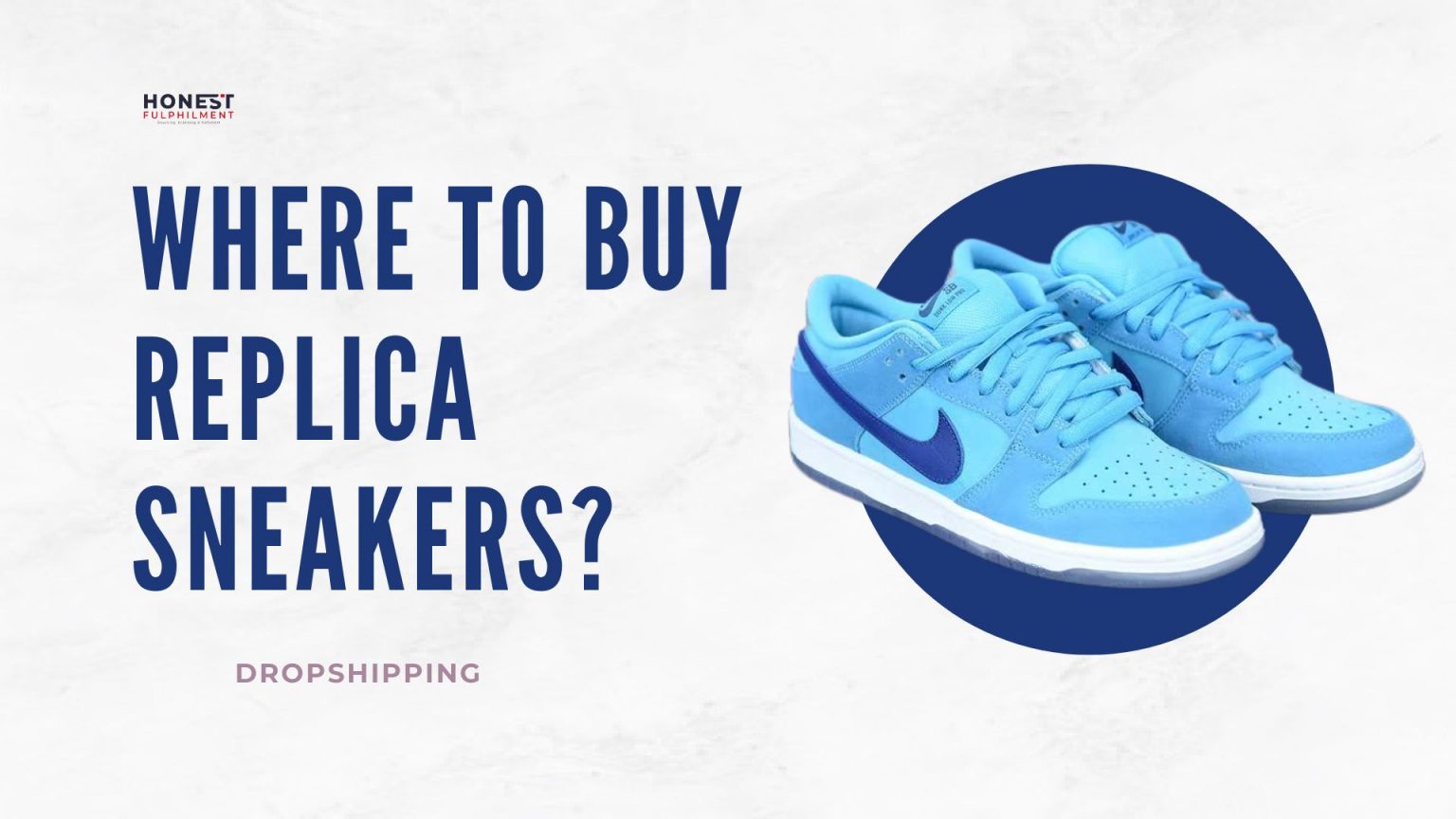 Where To Buy Replica Sneakers For Dropshipping?